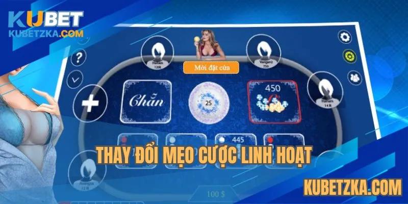 Thay đổi mẹo cược linh hoạt